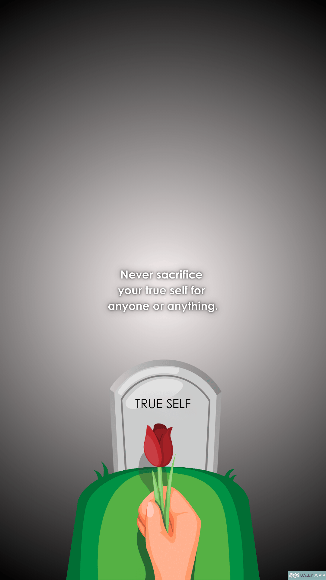 WALLPAPER Never sacrifice your true self for anyone or anything.