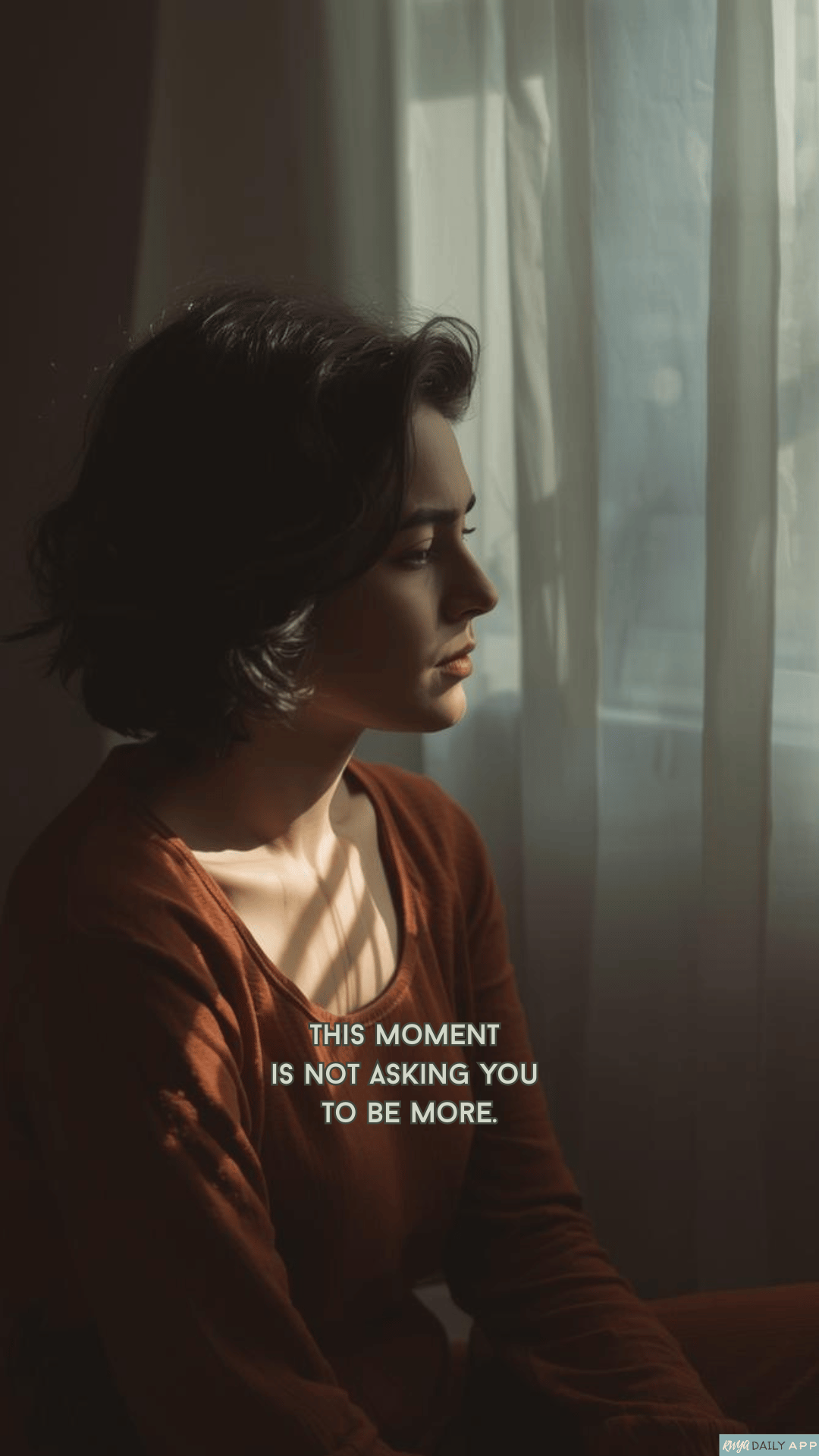 WALLPAPER This moment is not asking you to be more.  