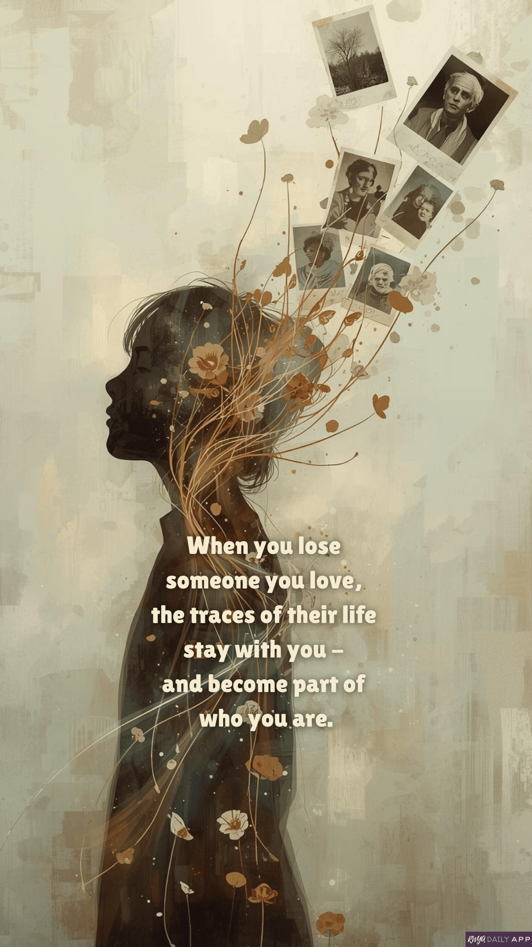 WALLPAPER When you lose someone you love, the traces of their life stay with you - and become part of who you are. 