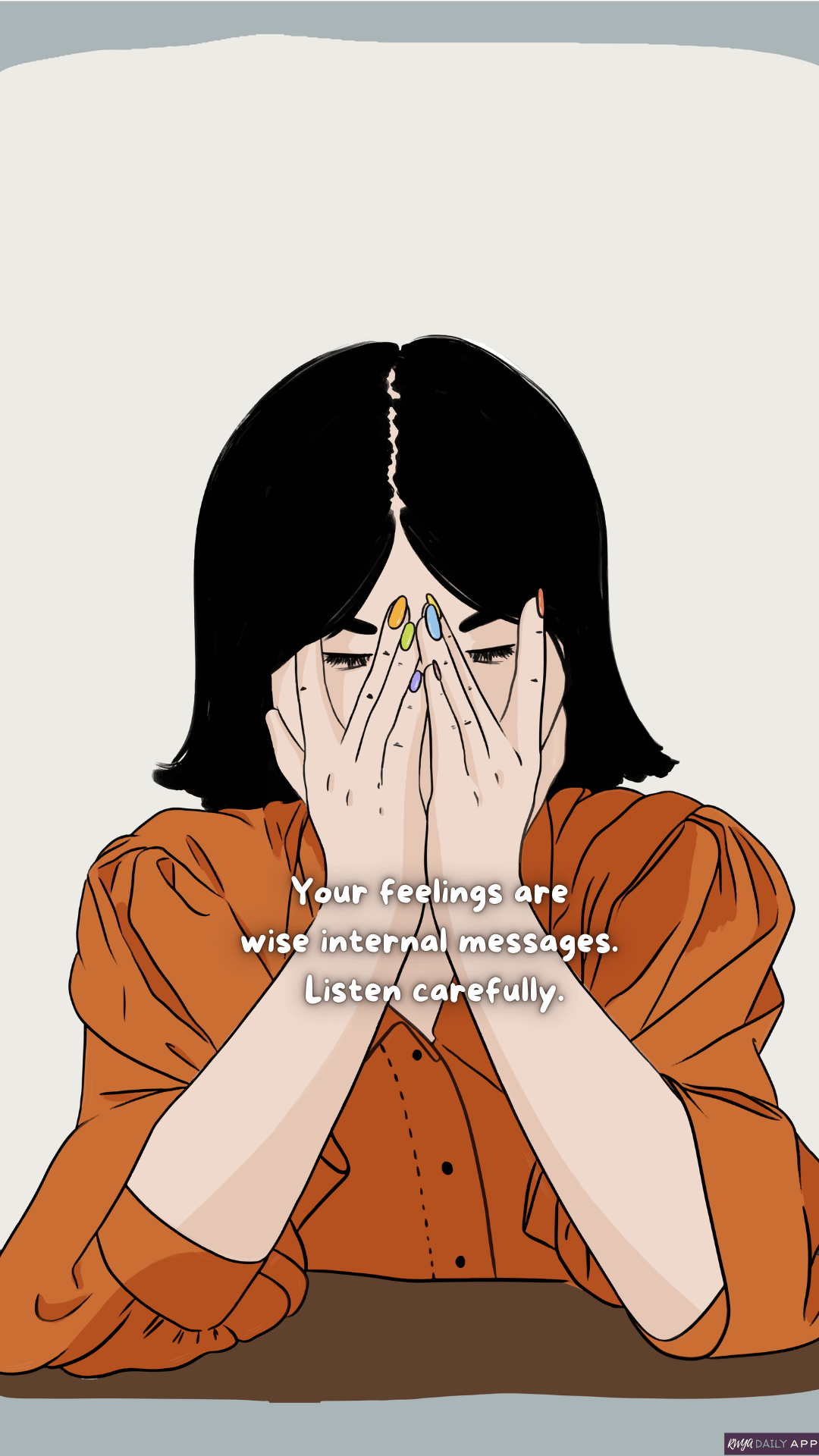 WALLPAPER Your feelings are wise internal messages. Listen carefully.