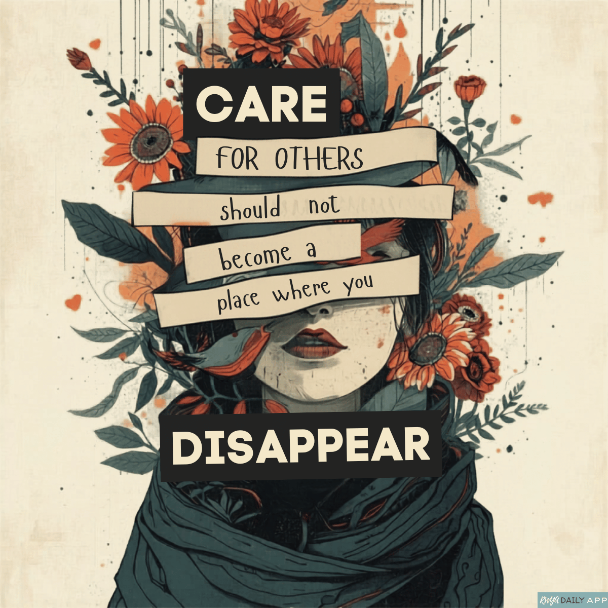 Care for others should not become a place where you disappear. 