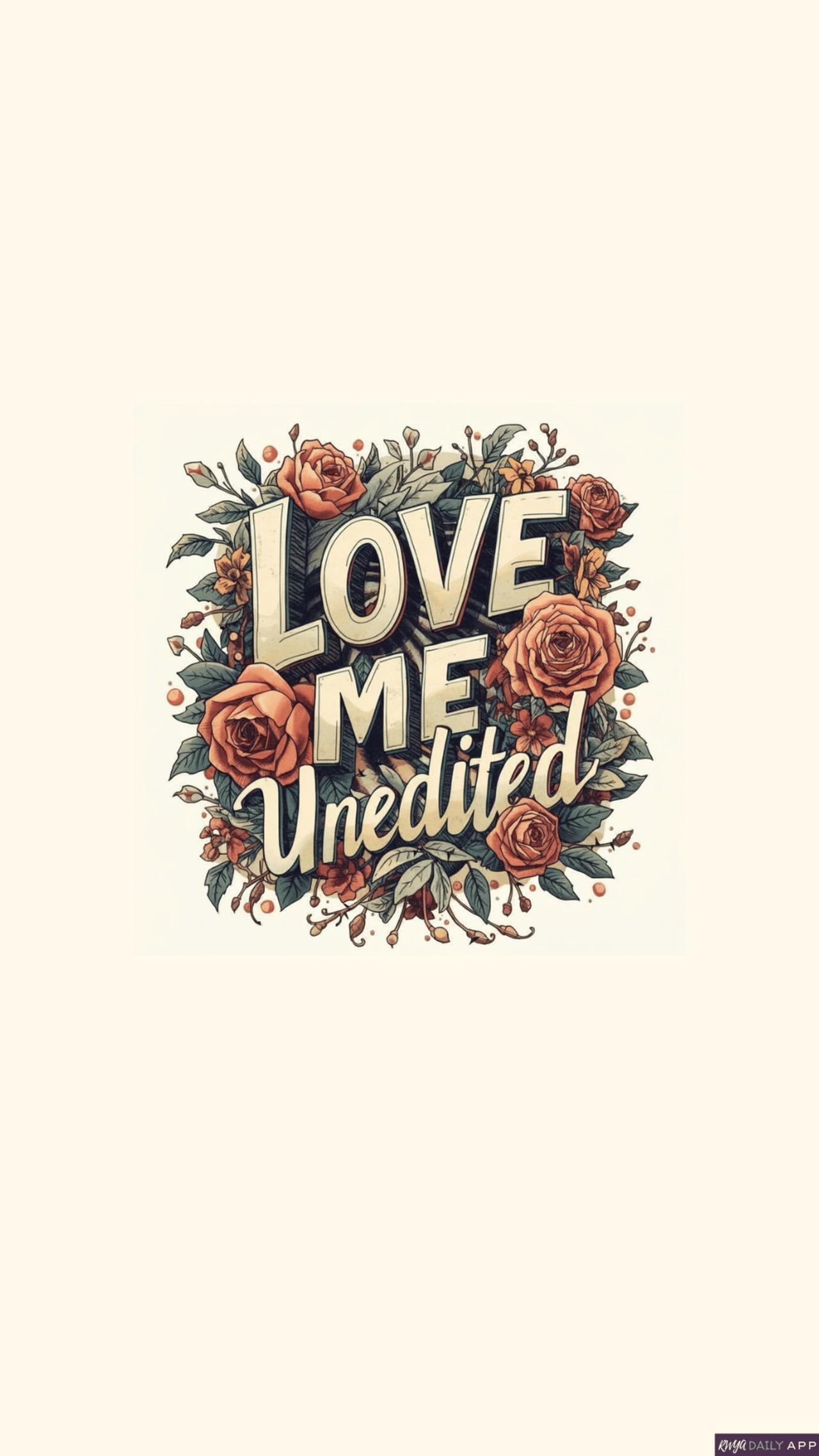 WALLPAPER Love me unedited.