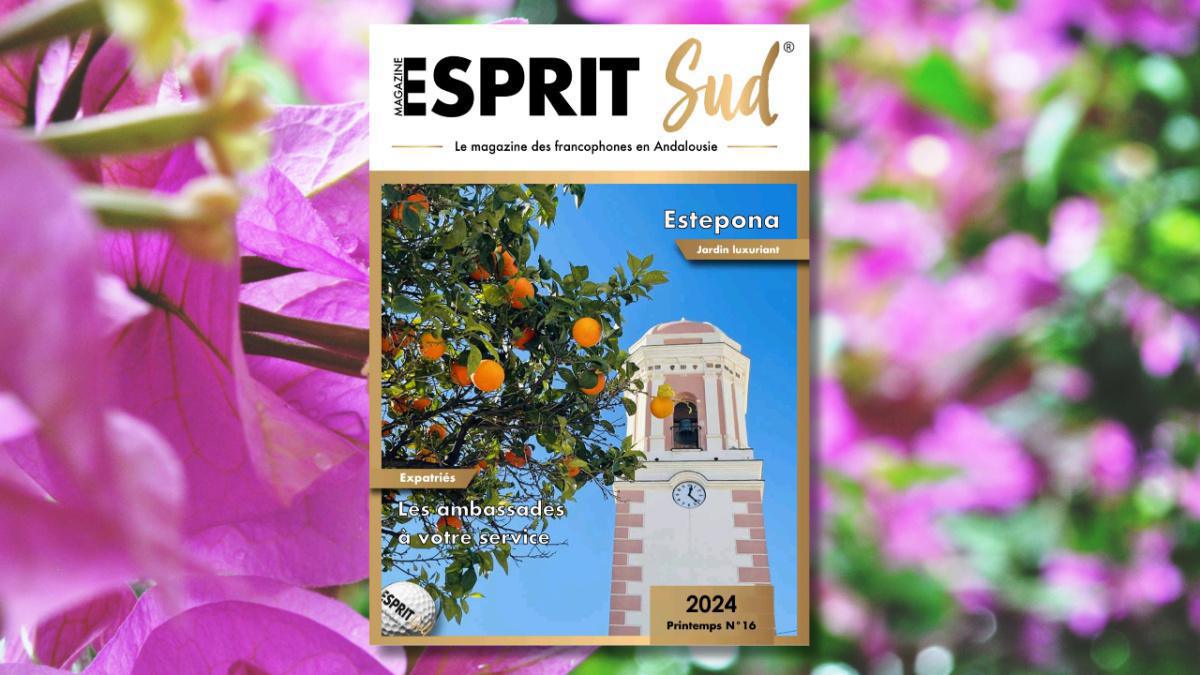 Esprit Sud Magazine N°16/2024 Esprit Sud Magazine N°16/2024
