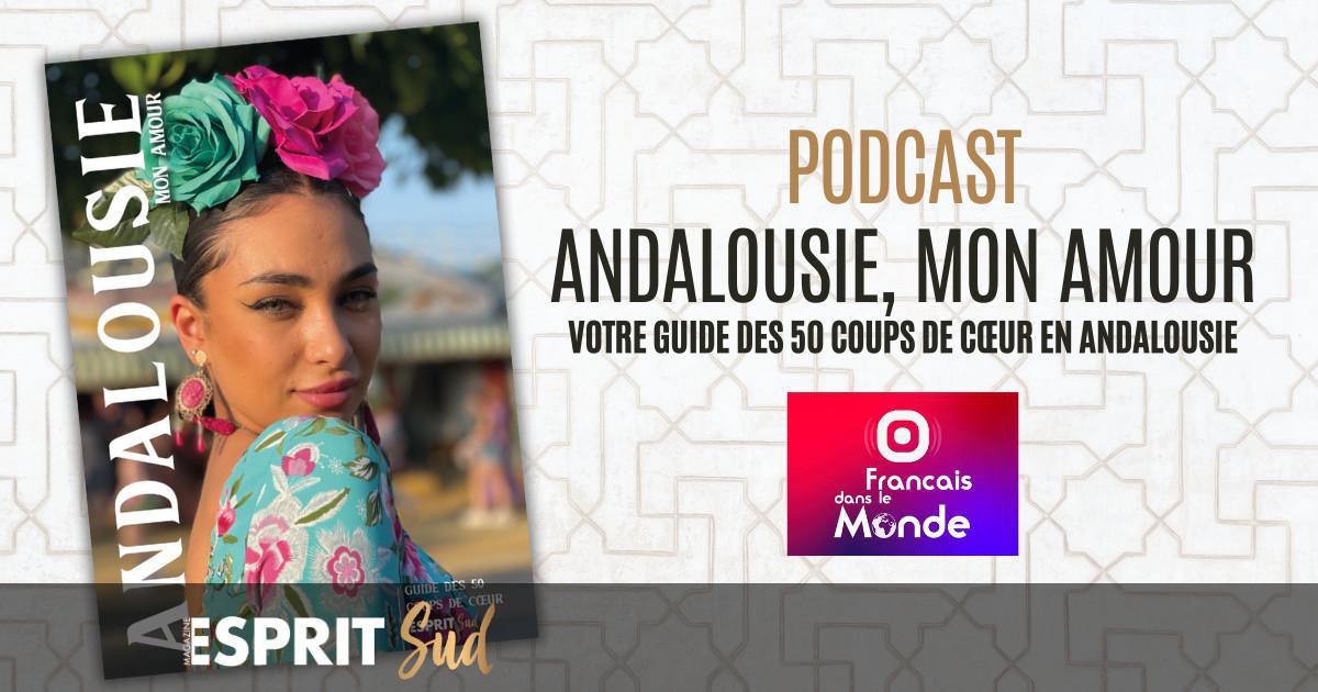 Podcast - Les Français dans le monde et Esprit Sud Magazine