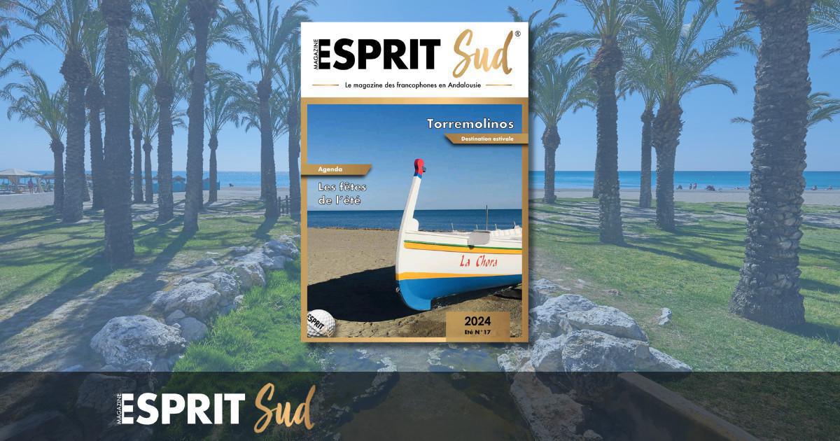 Esprit Sud Magazine N°17/2024 Esprit Sud Magazine N°17/2024