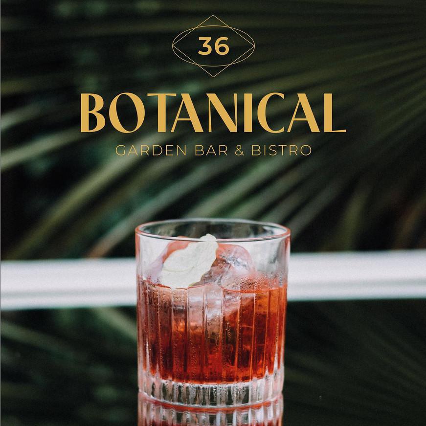 Botanical 36 - GARDEN | BAR & BISTRO