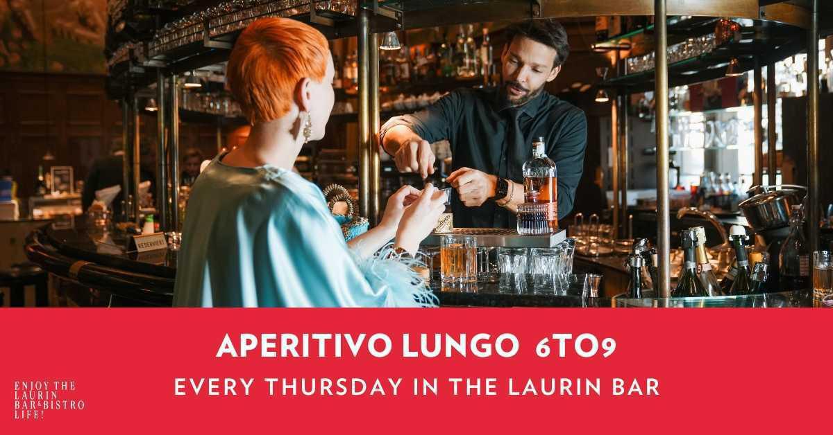 Laurin Bar & Bistro | APERITIVO LUNGO 6TO9