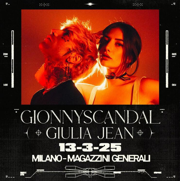 Magazzini Generali |GIONNYSCANDAL + GIULIA JEAN • 