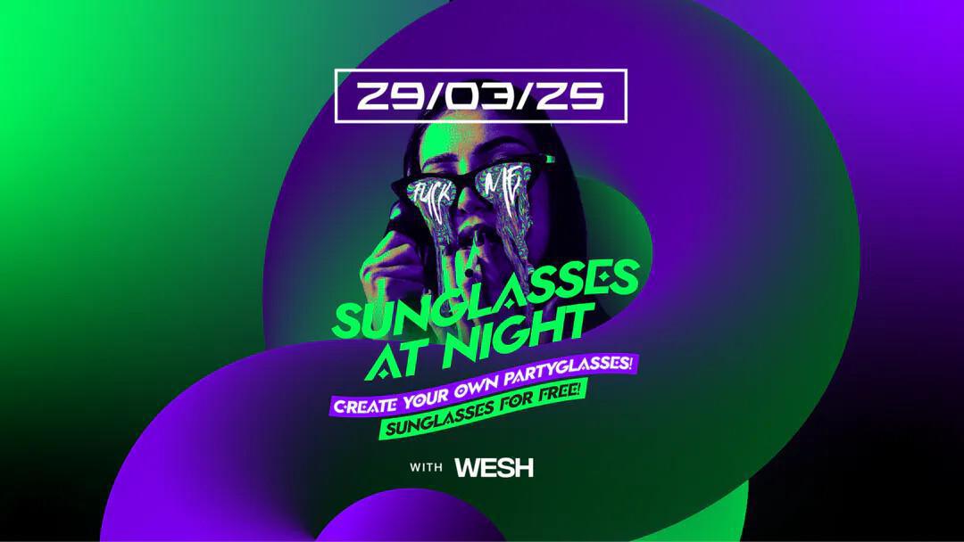 Club Max | SUNGLASSES AT NIGHT