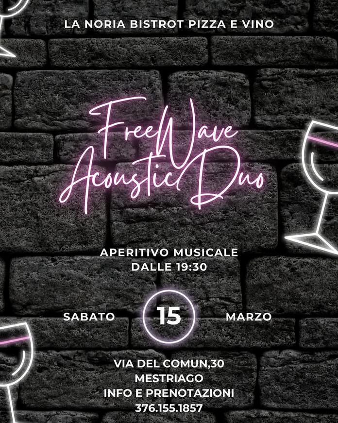 La Noria Bistrot | APERITIVO MUSICALE - Free Wave acoustic Duo