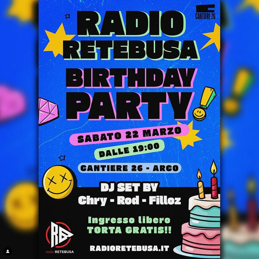 Cantiere 26 | RADIO RETEBUSA BIRTHDAY PARTY