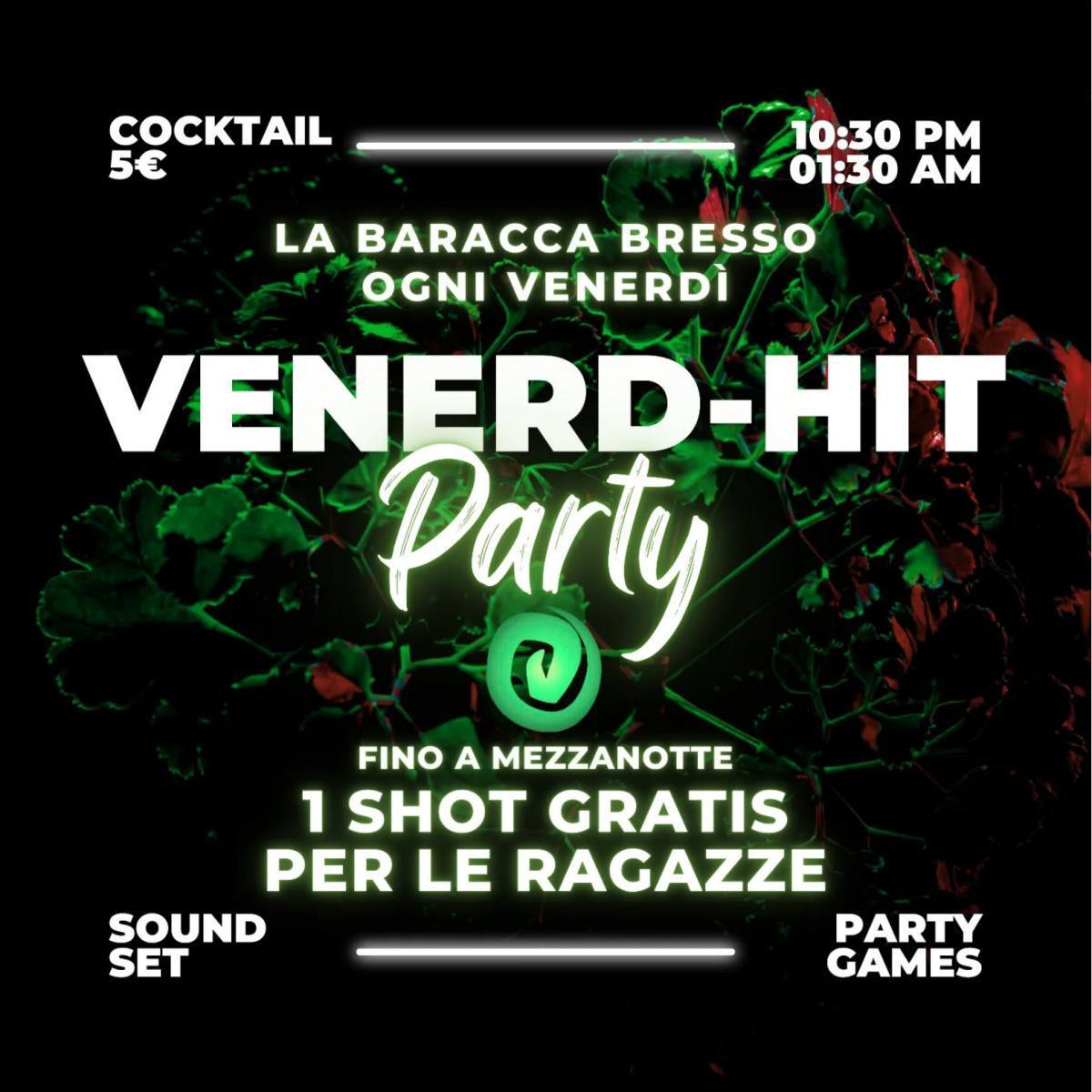 La Baracca Bresso | Venerdi HIT-Party 🎉