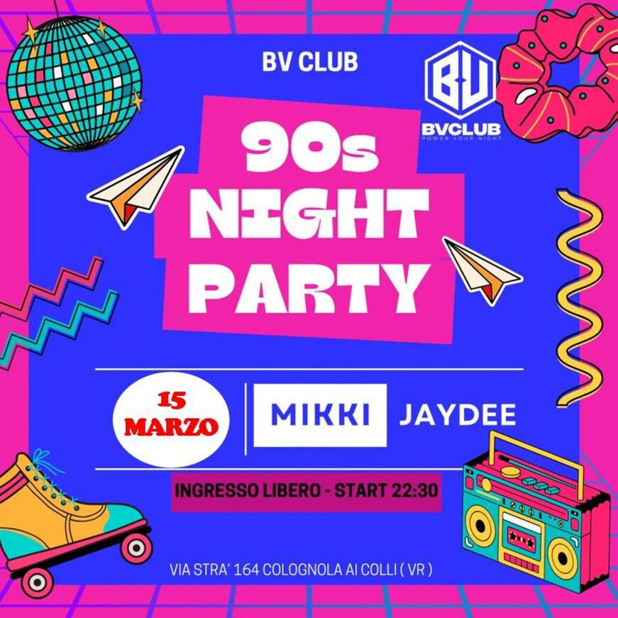 BV CLUB VERONA | 90's NIGHT PARTY