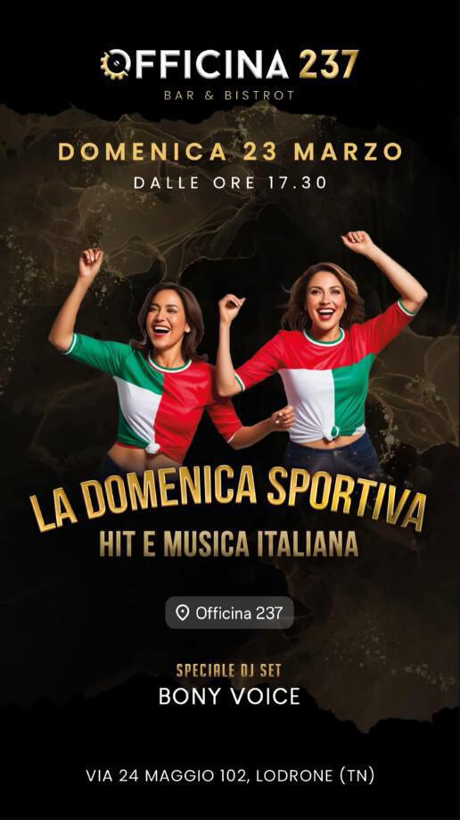 Officina 237 | LA DOMENCIA SPORTIVA - HIT E MUSICA ITALIANA