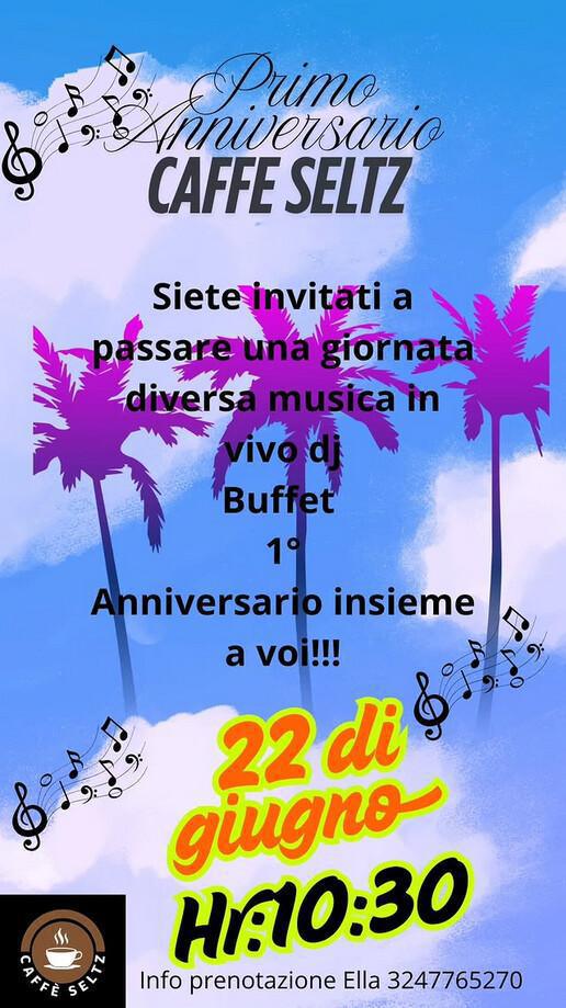 Cafè Seltz | 1° Anniversario CAFFE SELTZ