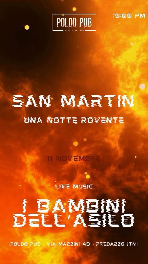 Poldo Pub | SAN MARTIN - UNA NOTTE ROVENTE