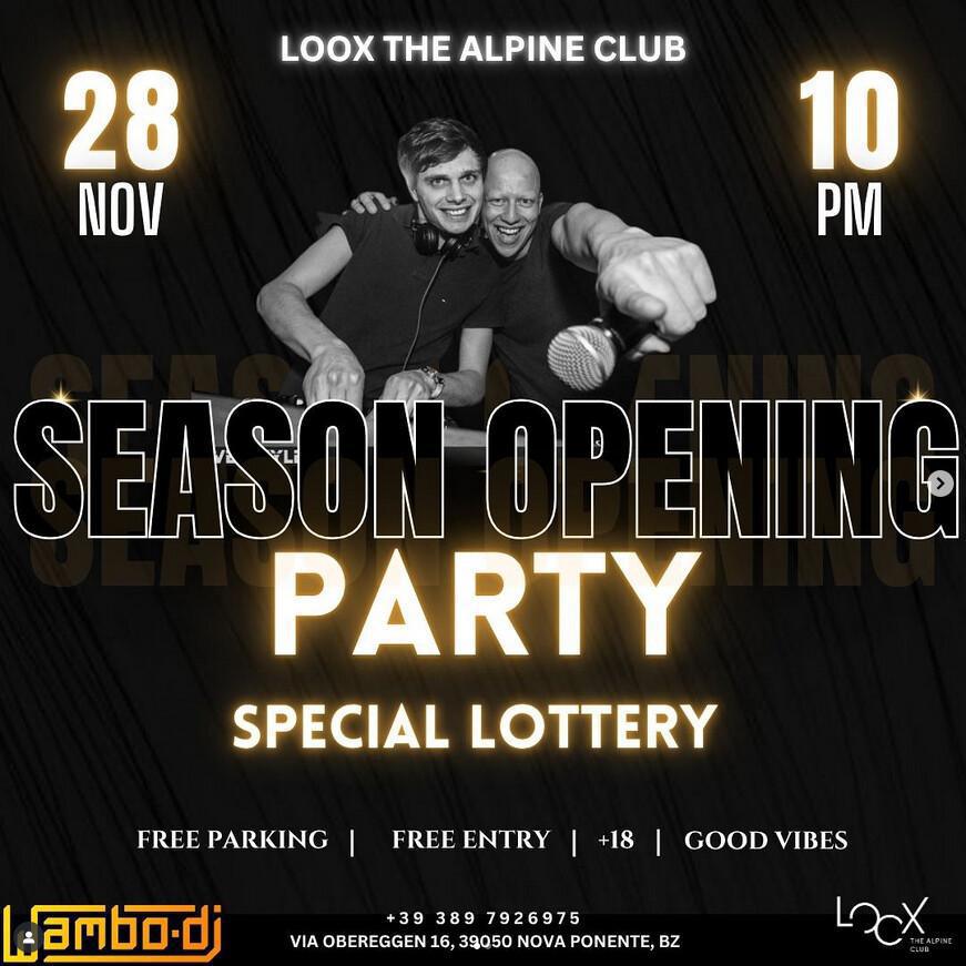 Loox The Alpine Club | SEASON OPENING PARTY