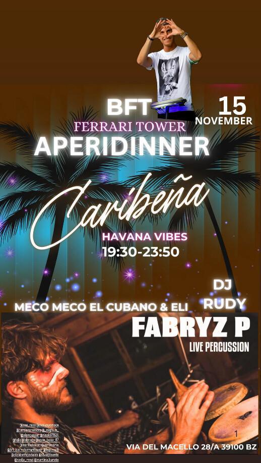Bistro Ferrari Tower | APERIDINNER Caribena - Havana vibes