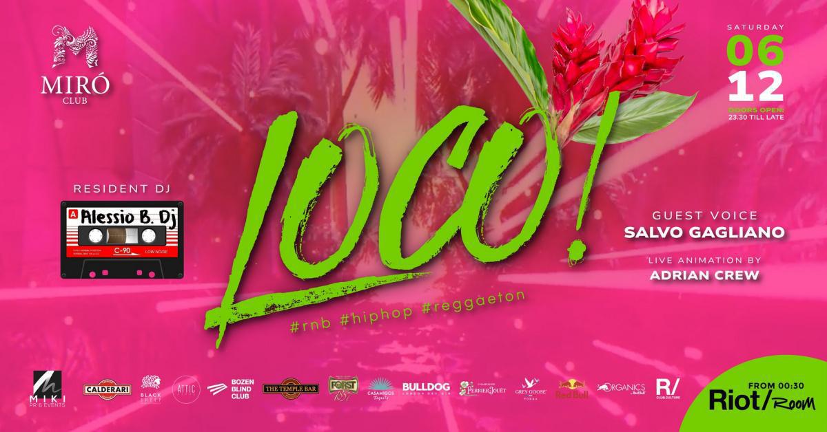 Miró Club | LOCO! ✩ Hip Hop ✩ R&B ✩ REGGAETON ✩ Miró Club | LOCO! ✩ Hip Hop ✩ R&B ✩ REGGAETON ✩