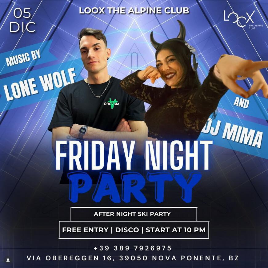 Loox The Alpine Club | FRIDAY NIGHT PARTY Loox The Alpine Club | FRIDAY NIGHT PARTY