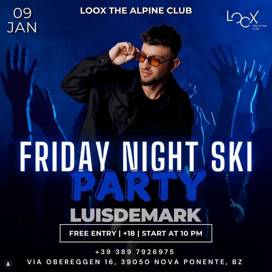 Loox The Alpine Club | FRIDAY NIGHT Loox The Alpine Club | FRIDAY NIGHT