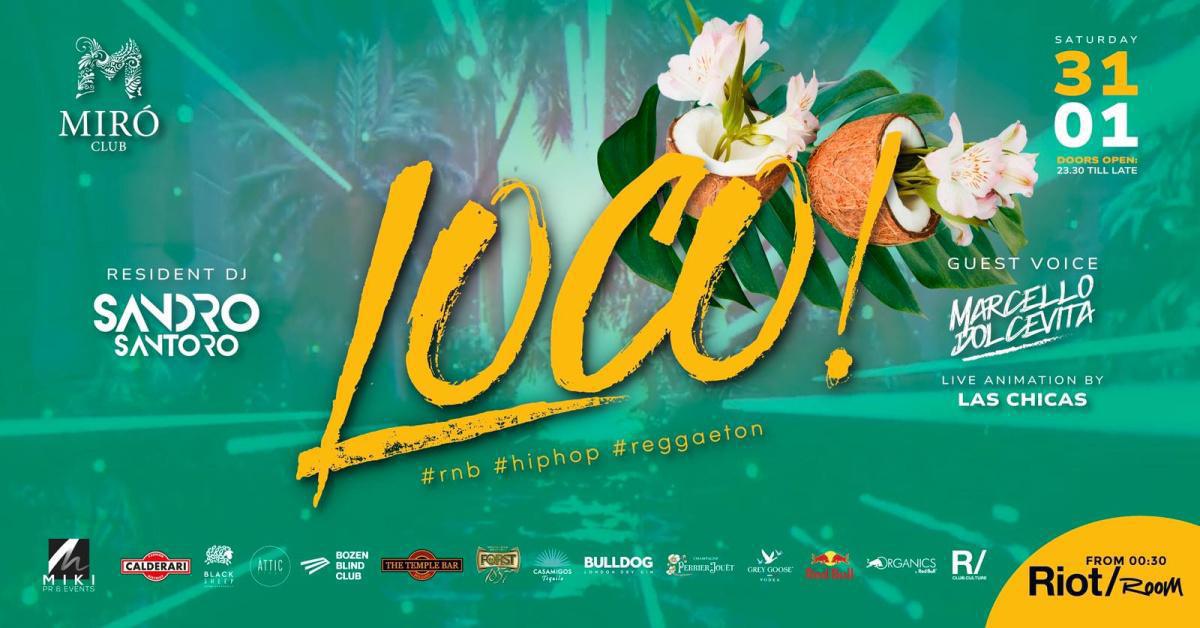 Miró Club | LOCO! ✩ Hip Hop ✩ R&B ✩ REGGAETON ✩