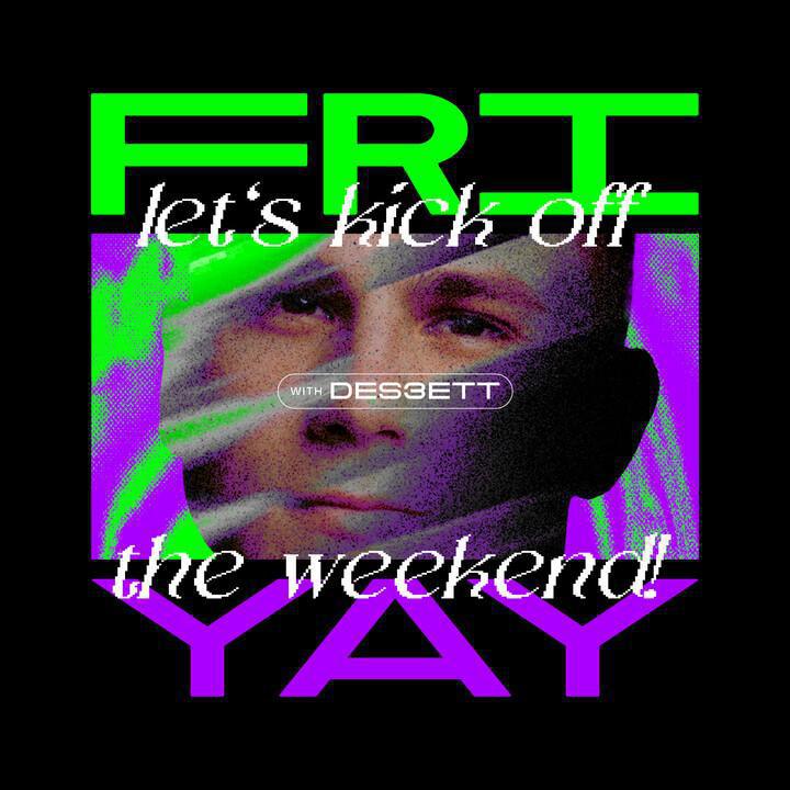 Club Max | FRIYAY w/ DES3ETT