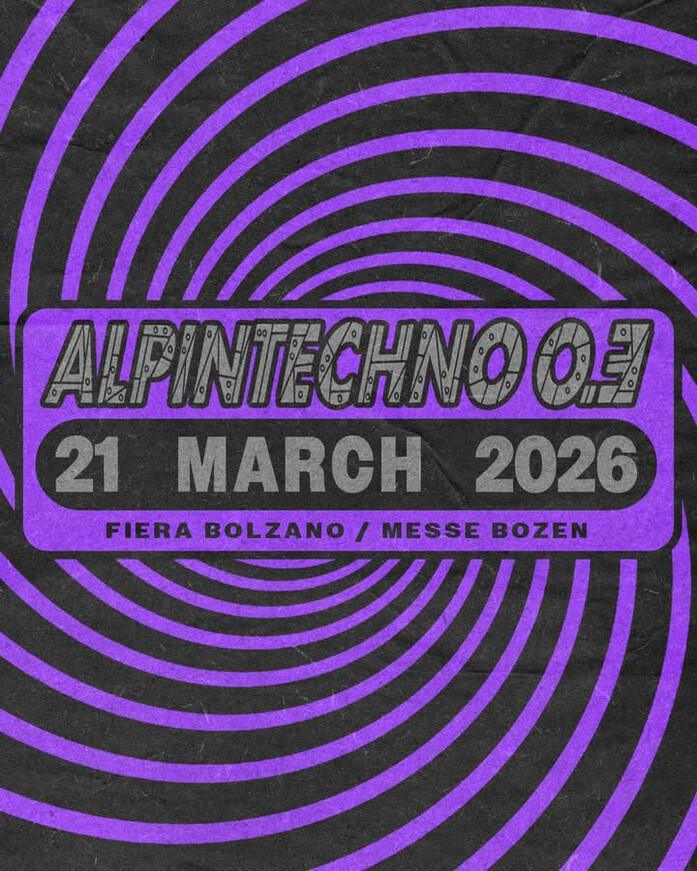 Fiera Messe Bolzano Bozen | Alpintechno 0.3 🏴‍☠️🔊