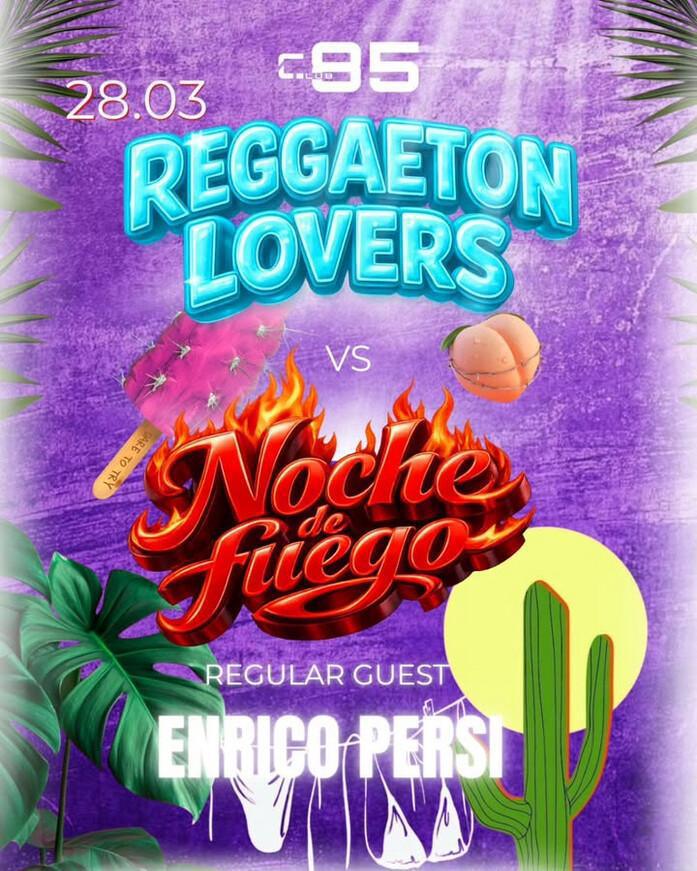Club 85 | 🔥 REGGAETON LOVERS vs NOCHE DE FUEGO