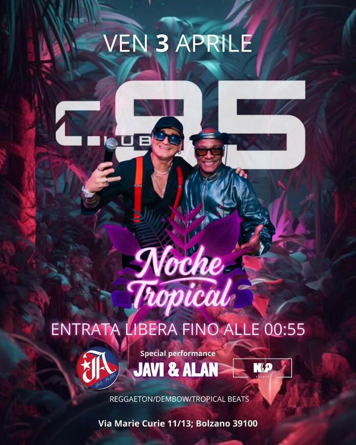 Club 85 | NOCHE TROPICAL