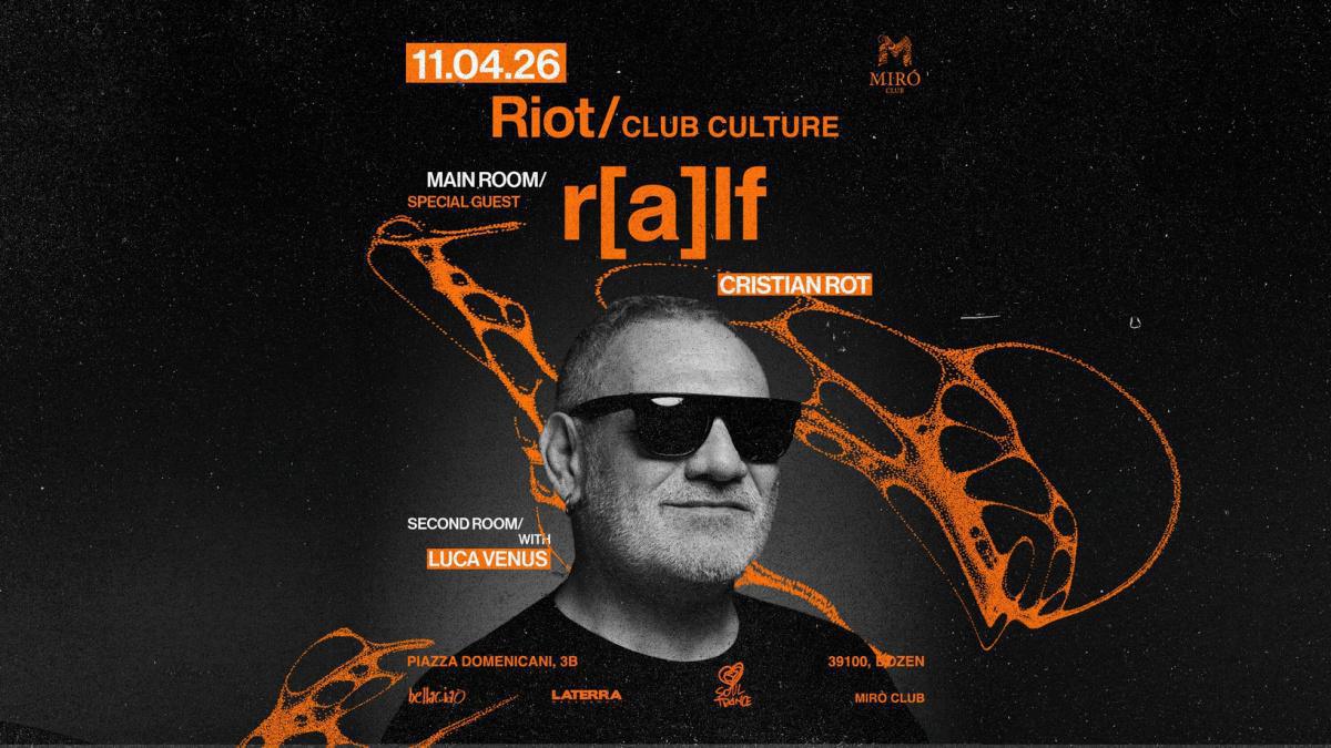 Miró Club | RIOT CLUB CULTURE w/ DJ RALF