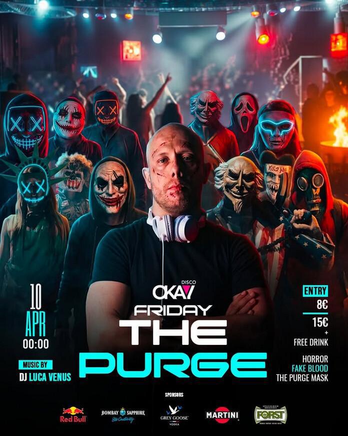 Disco Okay | 🩸 FRIDAY – THE PURGE