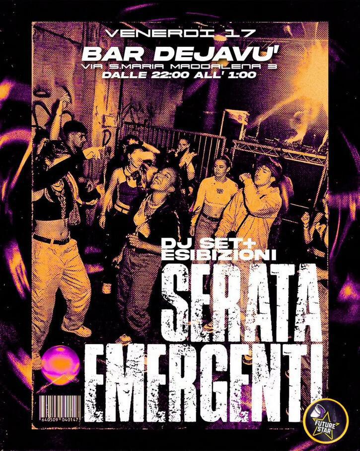 DEJAVÚ | SERATA EMERGENTI