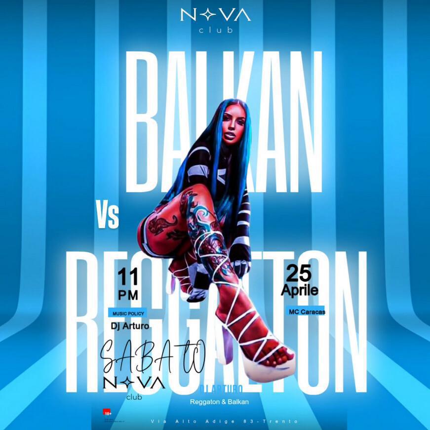 Nova Club | BALKAN vs REGGAETON