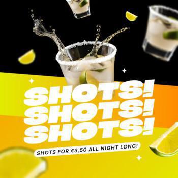 Club Max | SHOTS! SHOTS! SHOTS!