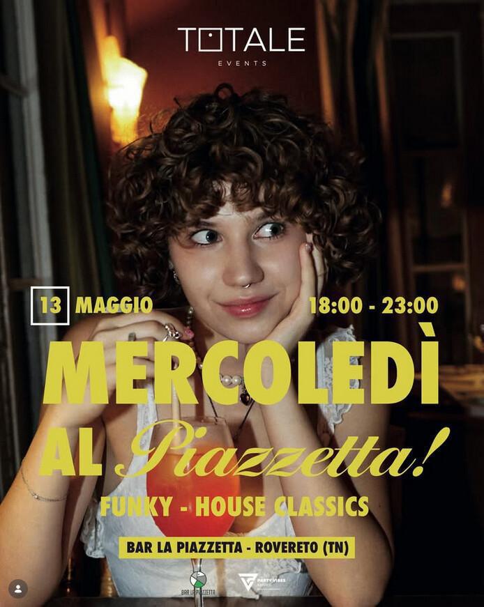 Bar la piazzetta | MERCOLEDI AL Piazzetta! FUNKY - HOUSE CLASSICS