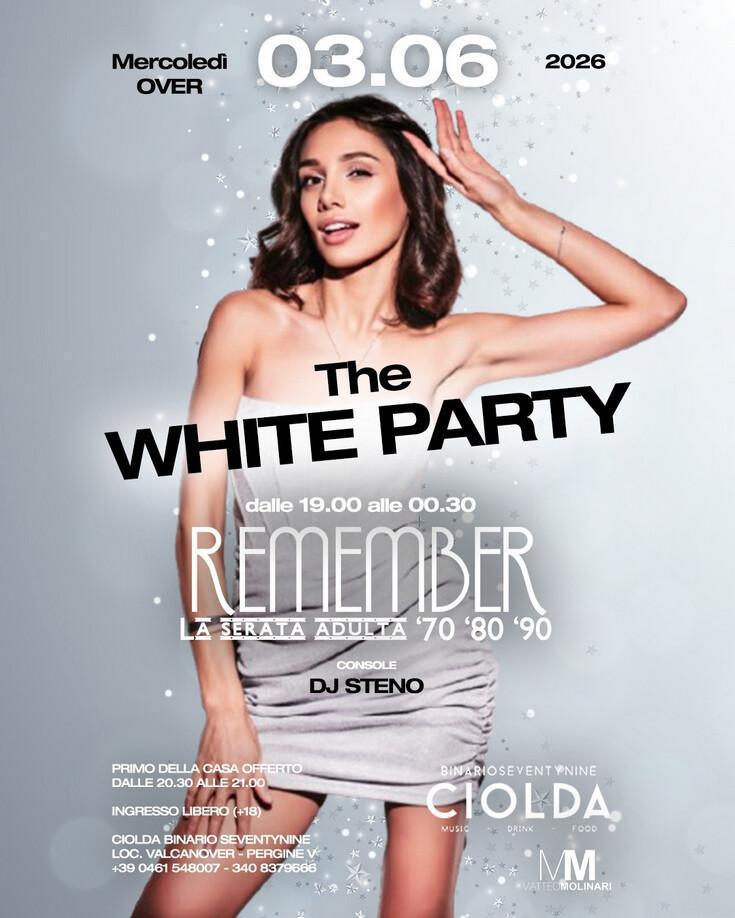 Binario Seventynine Ciolda | REMEMBER - The WHITE PARTY