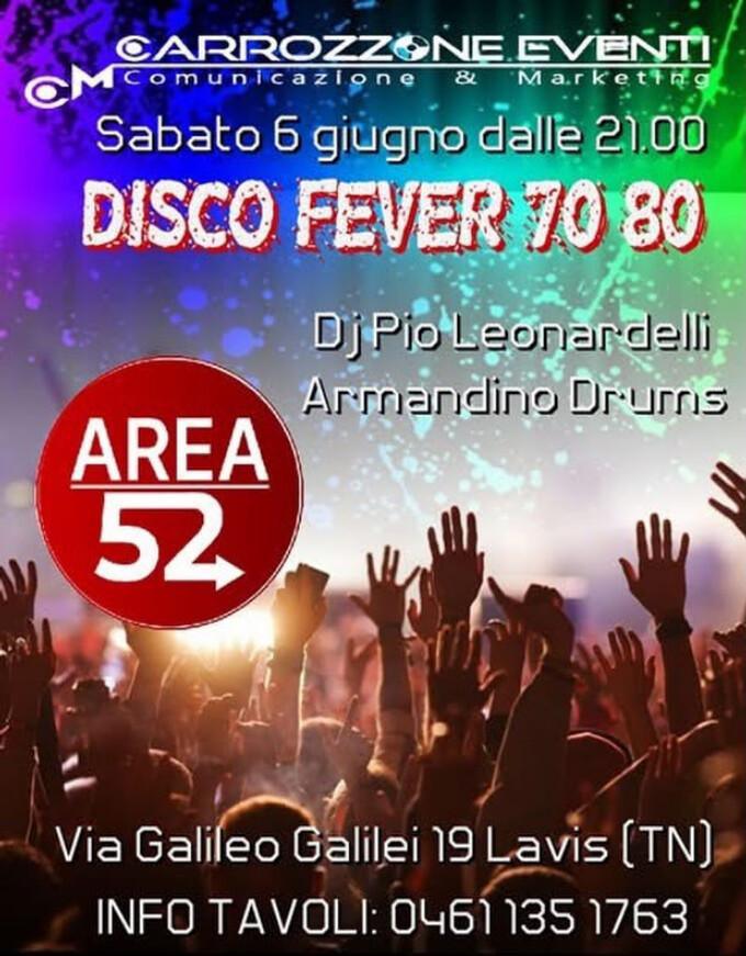 Area 52 | DISCO FEVER 70 80