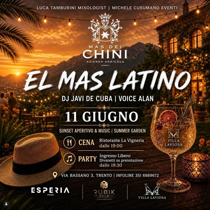 Mas dei Chini | EL MAS LATINO 🌅🍸