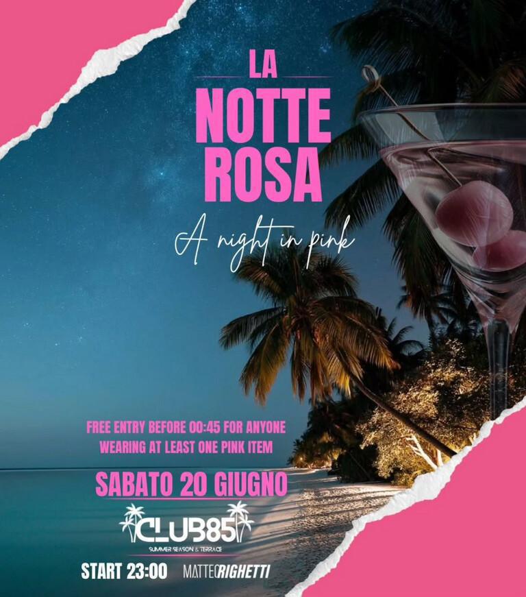 Club 85 | LA NOTTE ROSA