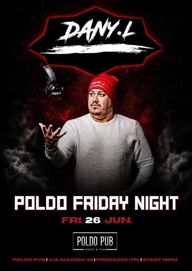 Poldo Pub | FRIDAY NIGHT - DANY L.