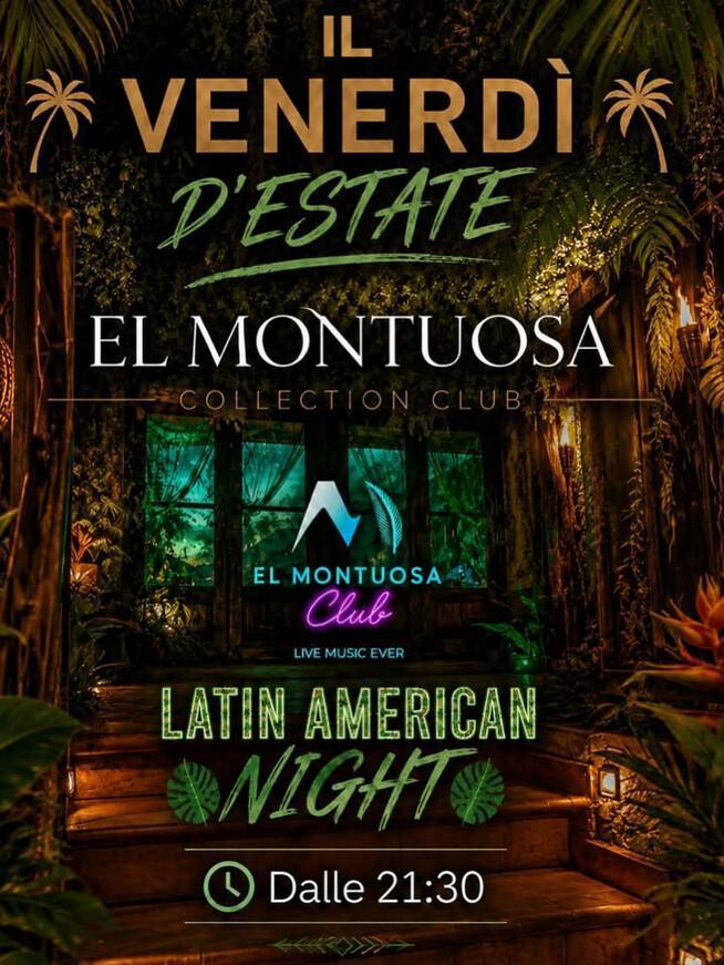 El Montuosa Club | Il venerdì d'estate LATIN AMERICAN NIGHT