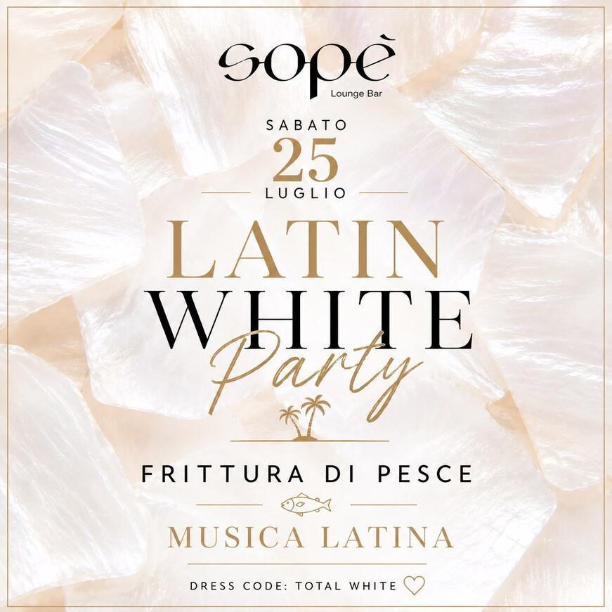 Sopè Lounge Bar | 🤍🌴 LATIN WHITE PARTY 🌴🤍