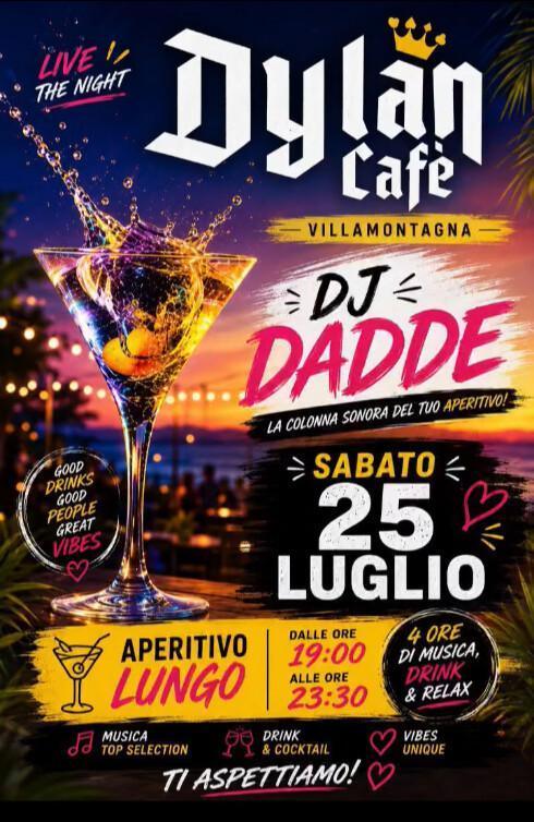 Dylan Cafè | APERITIVO & MUSICA con DJ DADDE