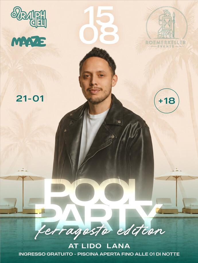 Lido Lana | 🌴 FERRAGOSTO POOL PARTY 🌴