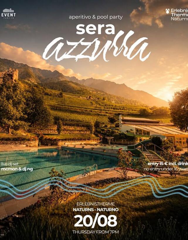 Termeavventura di Naturno | ✨ Welcome to SERA AZZURRA – APERITIVO POOL PARTY.