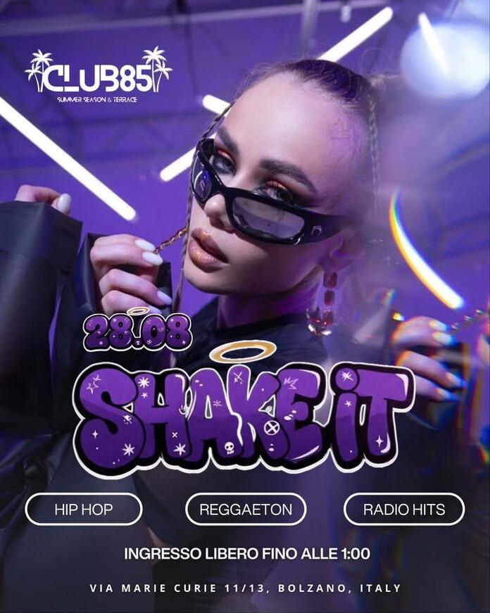 Club 85 | SHAKE IT