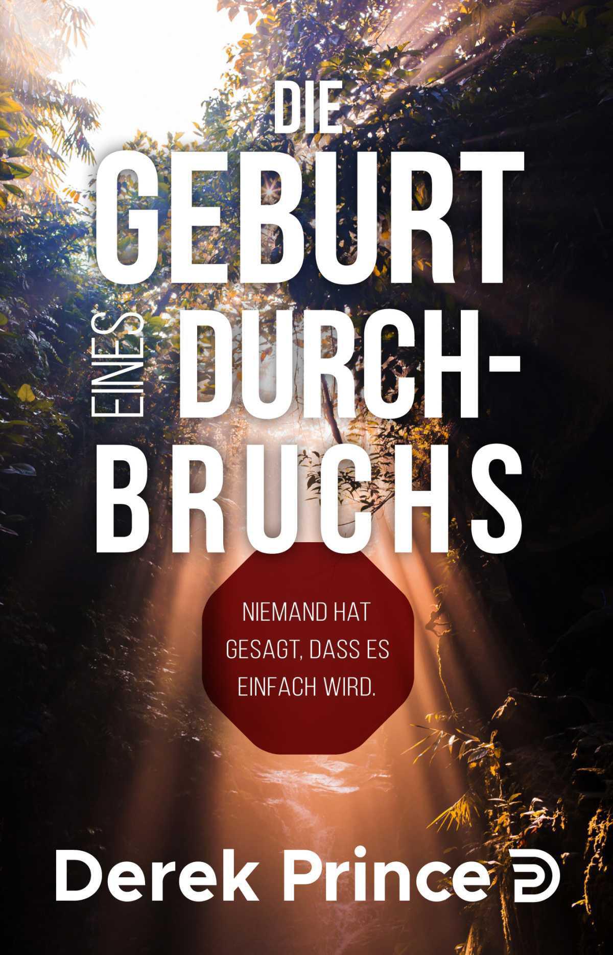 Die Geburt eines Durchbruchs Die Geburt eines Durchbruchs
