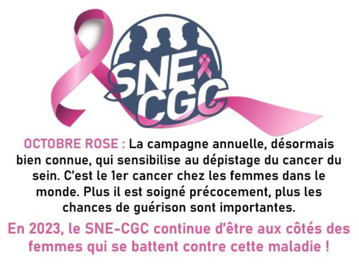 OCTOBRE ROSE 2023 : LE SNE- CGC ENGAGÉ AVEC LA CEGEE OCTOBRE ROSE 2023 : LE SNE- CGC ENGAGÉ AVEC LA CEGEE