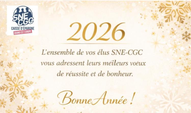 LE SNE-CGC VOUS ADRESSE SES MEILLEURS VŒUX POUR 2026